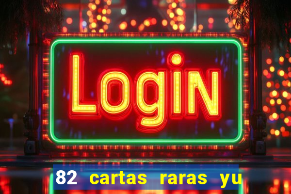 82 cartas raras yu gi oh forbidden memories